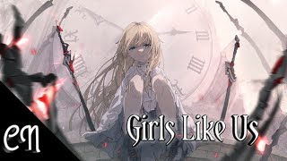 [Nightcore] - Girls Like Us (lyrics) | Zoe Wees