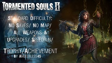 Tormented Souls 2 (PS5): Standard /No Saves/ No Map/ All Weapons & Upgrades/ Speedrun in 3 Hours