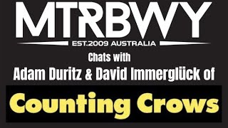 Adam Duritz and David Immerglück of Counting Crows - MTRBWY 2023 Australian audio interview