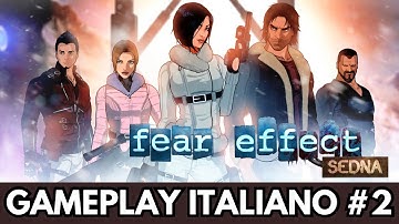 FEAR EFFECT SEDNA [GAMEPLAY WALKTHROUGH ITA #2]