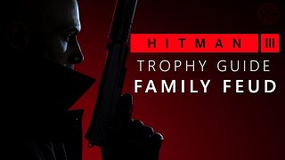 HITMAN 3 - Family Feud Trophy Achievement Guide (Help Emma kill Alexa guide) | PS5