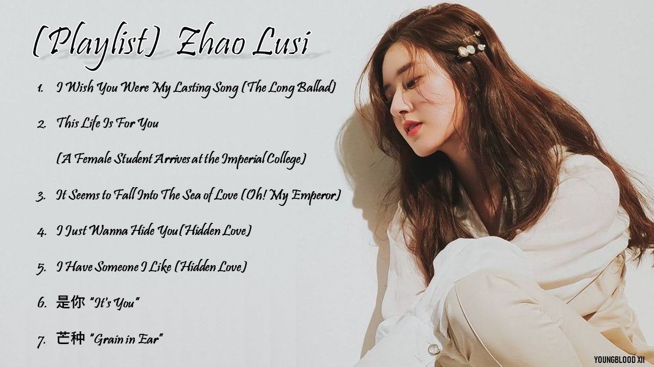 Playlist Zhao Lusi      HanziPinyinEnglishIndo