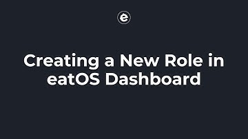Creating a New Role in eatOS Dashboard
