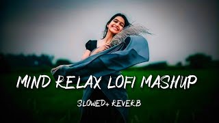 Best of Stress Relief  Night Hindi Lofi Songs To Study \Chill \Relax \Refreshing / Pure lofi songs 😌