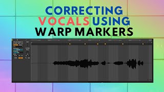 Correcting vocal alignment in Ableton using warp markers