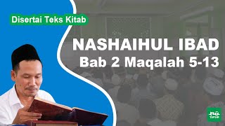 Ngaji Kitab Nashaihul Ibad # Bab 2 Maqalah 5-13 # Disertai Teks Kitab Gus Baha Terbaru