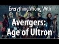 Everything Wrong With Avengers: Age of Ultron