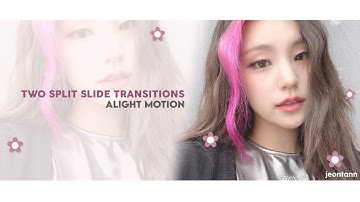 𓂃 ⊹ two split slide transitions – alight motion