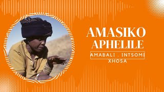 XHOSA| INTSOMI| FOLK TRADITIONS| SOUTHERN AFRICA NATIVE| AMABALI ESIXHOSA