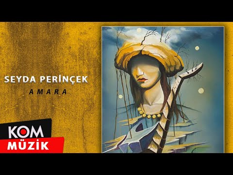 Seyda Perinçek - Amara (Official Audio © Kom Müzik)