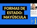 Formas de Estado: uso correcto de la mayúscula