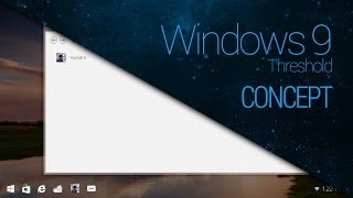 Windows 9 Threshold Concept