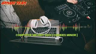 DJ Computer Melody Breakbeat Full Bass 2025 Tribute Cookies Minor