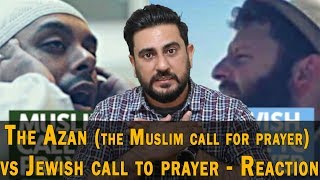 Muslim Azan - Call To Prayer Vs Jewish Yahoodi Call To Prayer Reaction