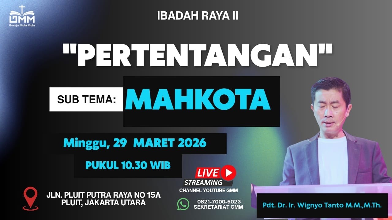 Sesi 2 - PERTENTANGAN: MAHKOTA - Pdt. Dr. Ir. Wignyo Tanto, M.M., M.Th. (290326)