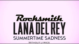 [Rocksmith Backing Track]Lana Del Rey - Summertime Sadness(w/o lyrics)