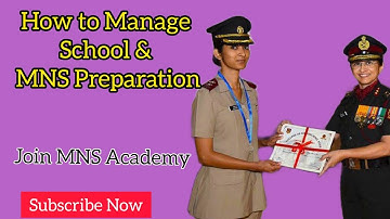 How to manage school and MNS preparation /(Boards + MNS Exam)/Join MNS Academy