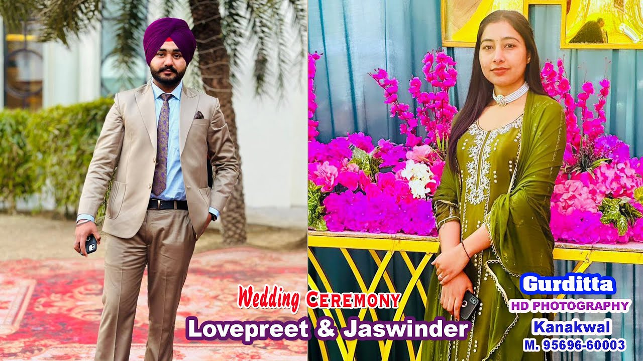 Wedding Ceremony  !! Lovepreet Singh & Jaswinder Kaur !! Gurditta Studio Kanakwal. M: 95696-60003