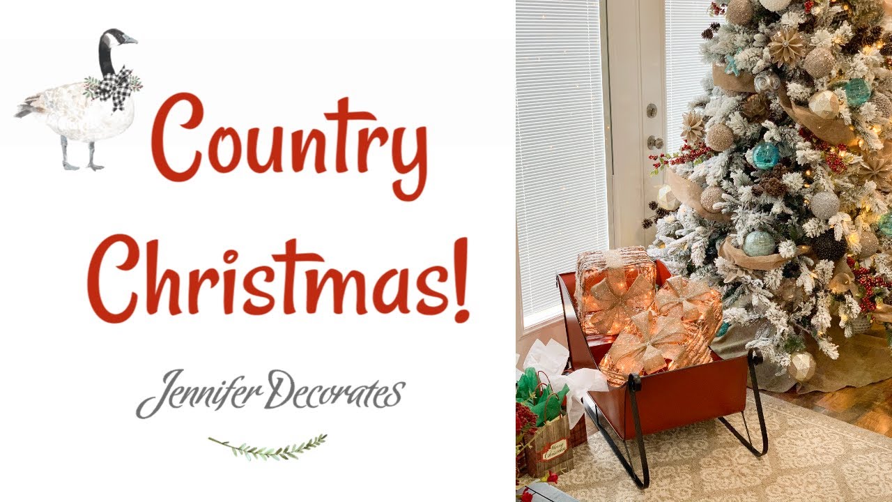 Country Christmas | Holiday Home Tour - YouTube