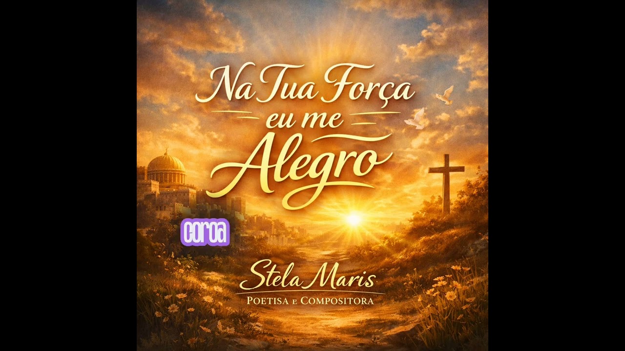 Stela - Na Tua Força eu me Alegro
