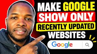Details How do I make Google show me only websites that updated recently Guide