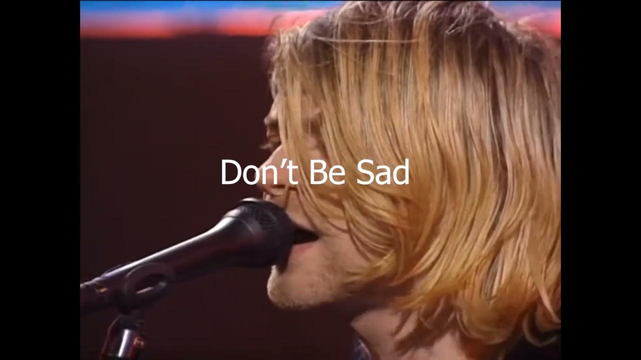 [FREE] Nirvana, Cranberries, Soundgarden "Don't Be Sad" Grunge