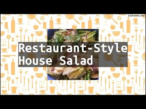 Recipe Restaurant-Style House Salad