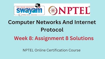 Computer Networks And Internet Protocol  week 8 Assignment 8 solutions || 2023