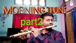 Morning tune on flute -