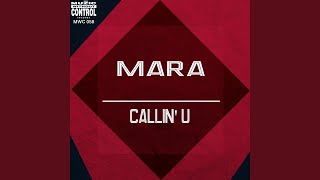 Callin' U (Radio Cut) - Mara