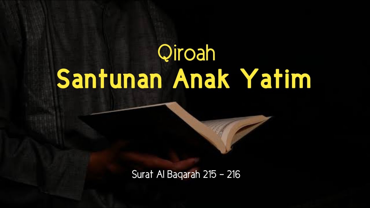 Tilawah Al-Qur'an Santunan Anak Yatim | Al Baqarah 215 - 216