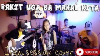 Bakit Nga Ba Mahal Kita Roselle Nava Cover By 1Fam.session 1Fam.1Band