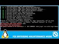 How to fix linux entering maintenance mode