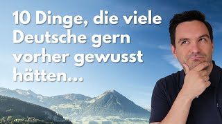 10 Dinge, die Deutsche gerne VOR dem Auswandern in die Schweiz gewusst hätten
