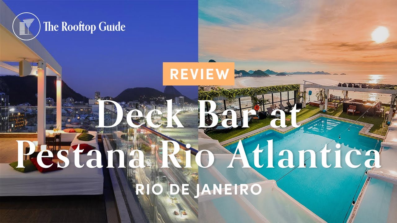 Deck Bar at Pestana Rio Atlântica - Review - YouTube