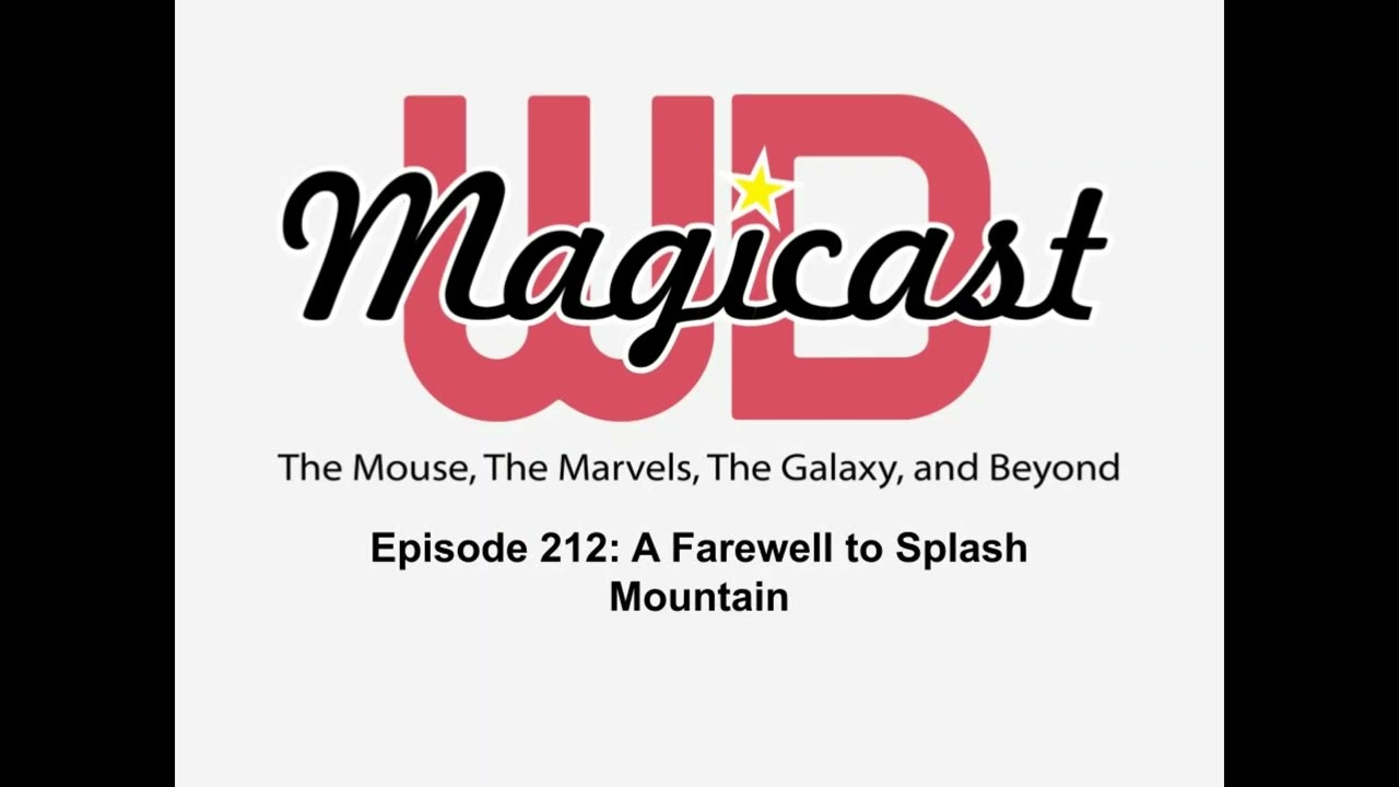 Episode 212 - Farewell Splash Mountain