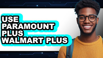 How to Use Paramount Plus With Walmart Plus 2025 (Only Way)