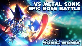 Deadly Imitation... For Vs. Metal Sonic - Sonic Mania Epic Remix