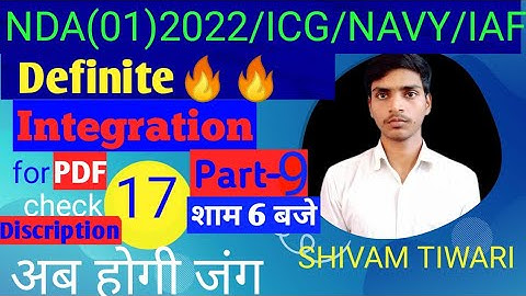Math class17 DEFINITE INTEGRATION part 9 Math for NDA/COASTGUARD/NAVY/AIRFORCE by SHIVAM TIWARI sir