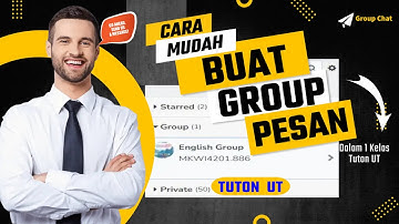 Cara Mudah Buat Group Pesan (Chatting) Dalam 1 Kelas Tuton || Tutor Tuton UT