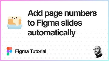 Figma Tutorial: Add page numbers to Figma slides automatically