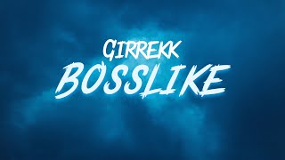 Girrekk - „Bosslike“ (prod. by NMD)