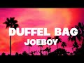 Joeboy - Duffel Bag (Lyrics)