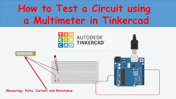 How to Test a Circuit using a Multimeter in Tinkercad