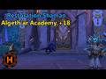 Algeth'ar Academy +18 - Restoration Shaman