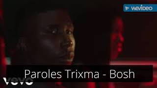 Paroles Trixma - Bosh [son officiel]