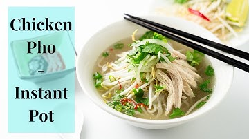 Instant Pot Chicken Pho Ga {Phở  Gà}