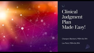 Clinical Judgment Plan Made Easy