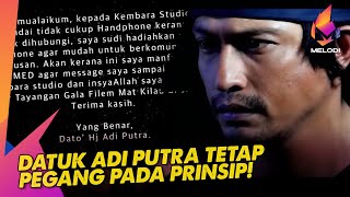 Datuk Adi Putra Tetap Pegang Pada Prinsip! | Melodi (2022)