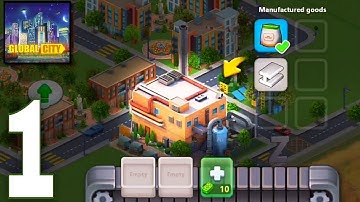 Global City: Build your own world | Gameplay Walkthrough Part 1 (Android)